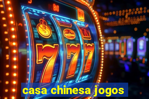 casa chinesa jogos